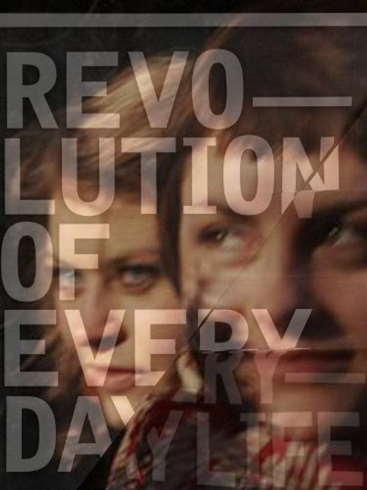 Revolution Of Everyday Life (2010) Poster