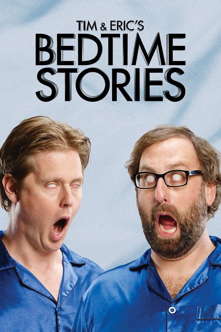 Tim And Eric's Bedtime Stories (2013) Poster