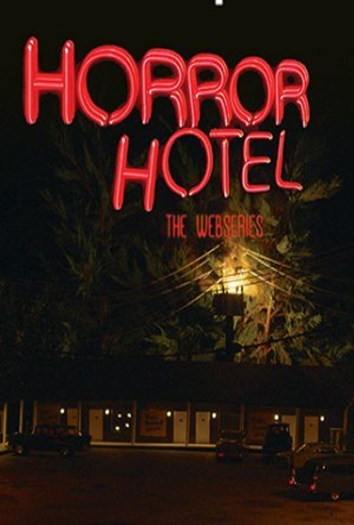 Horror Hotel: The Webseries (2013) Poster