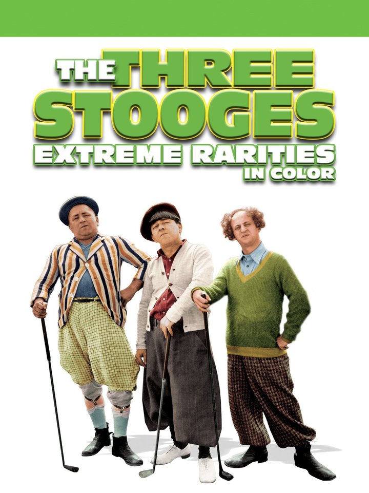 Three Stooges: Extreme Rarities (1932) Poster