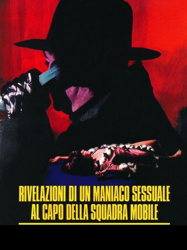 Rivelazioni Di Un Maniaco Sessuale Al Capo Della Squadra Mobile (1972) Poster