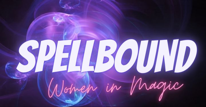 Spellbound: Women In Magic (2024) Poster