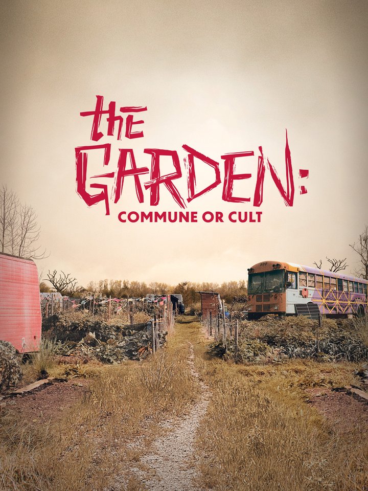 The Garden: Commune Or Cult (2023) Poster