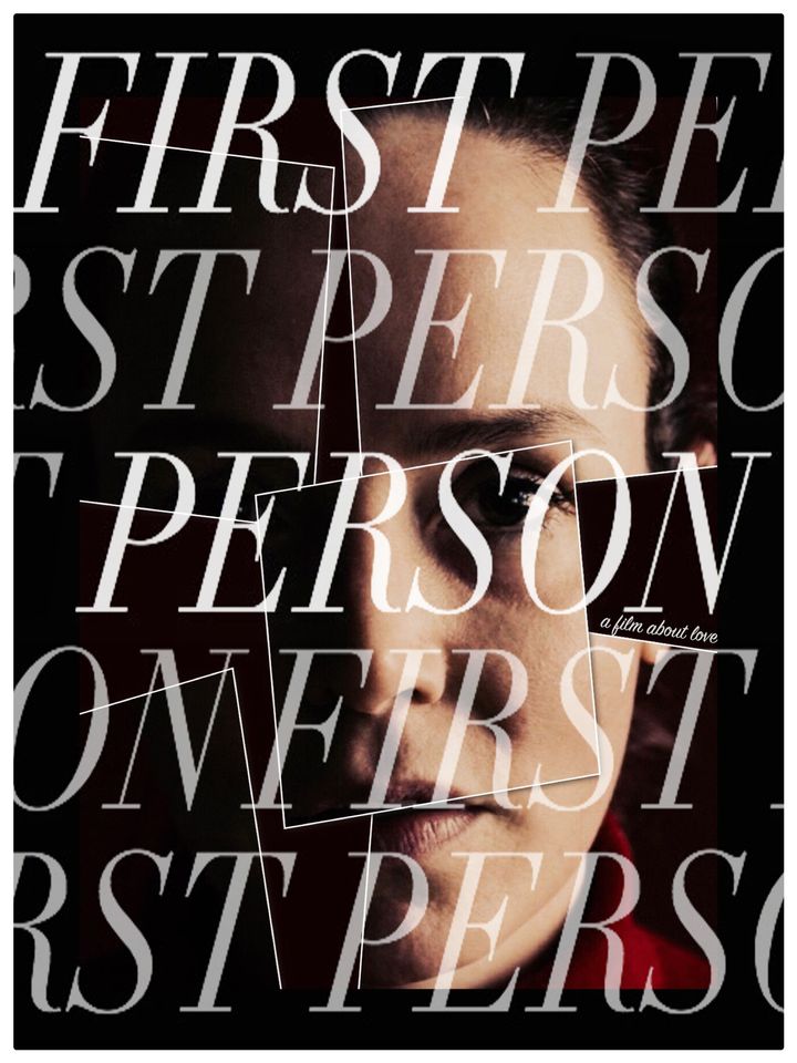 First Person: A Film About Love (2019) Poster