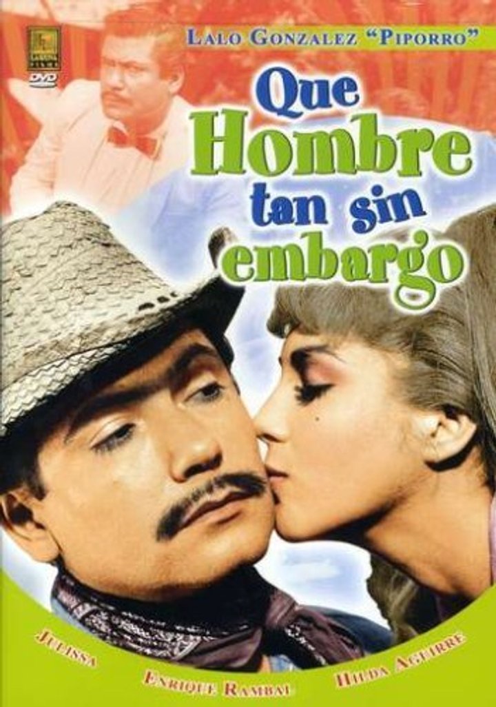 Qué Hombre Tan Sin Embargo (1967) Poster