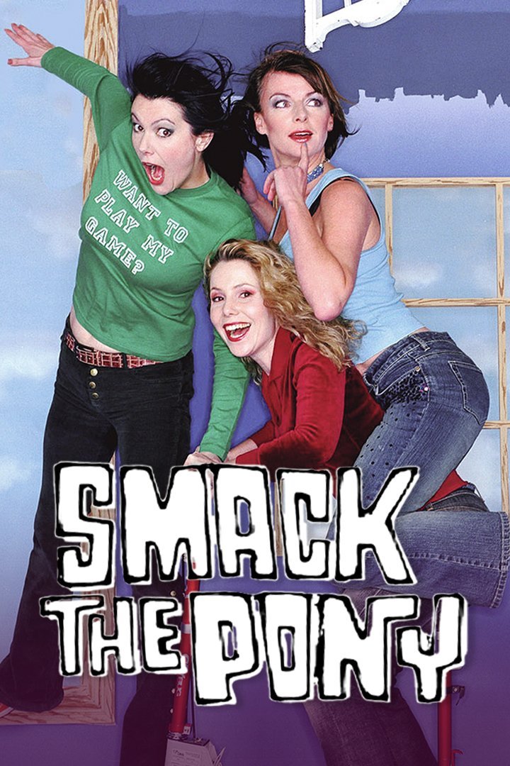 Smack The Pony (1999) Poster