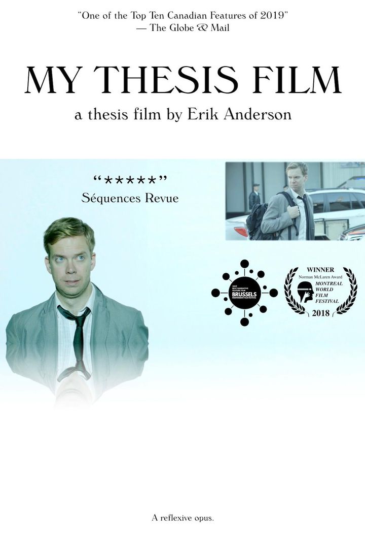 My Thesis Film: A Thesis Film By Erik Anderson (2018) Poster