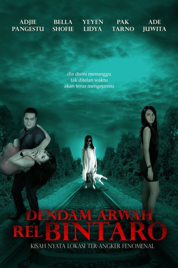 Dendam Arwah Rel Bintaro (2013) Poster