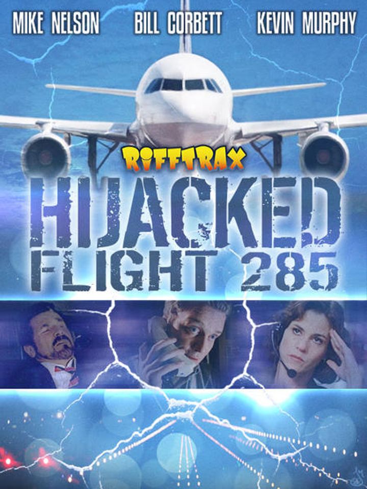 Rifftrax: Hijacked: Flight 285 (2020) Poster