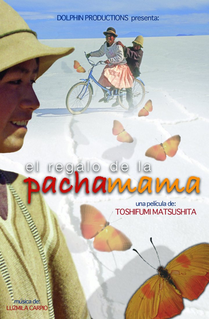 El Regalo De La Pachamama (2008) Poster