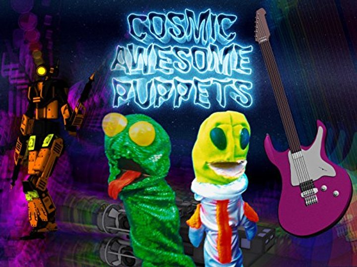 Cosmic Awesome Puppets (2017) Poster