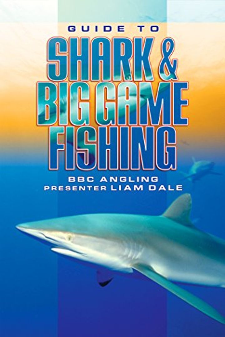 Guide To Shark & Big Game Fishing (2001) Poster