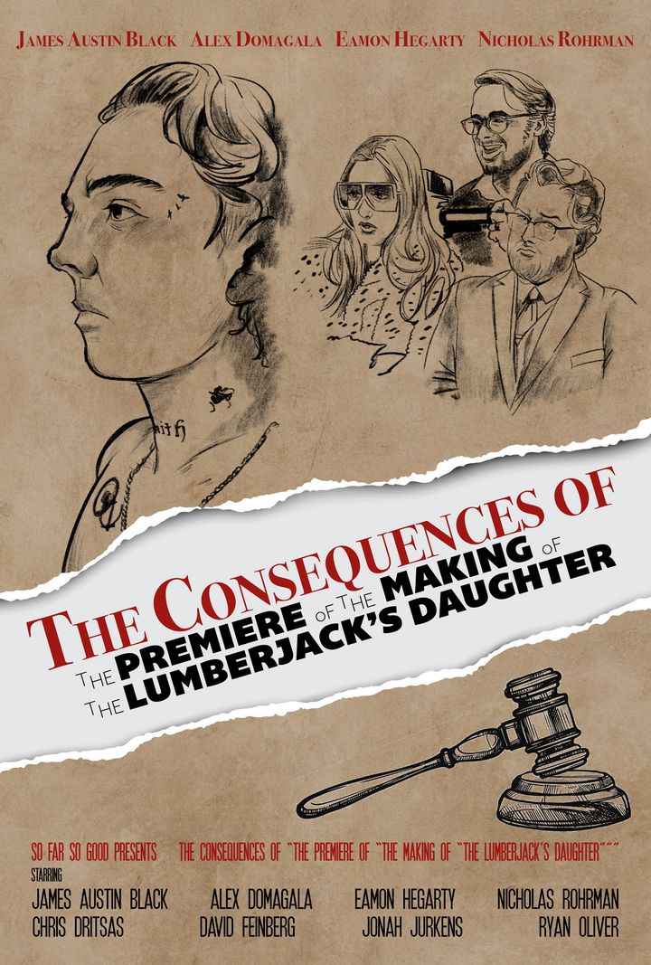 The Consequences Of The Premiere Of The Making Of The Lumberjack's Daughter (2025) Poster
