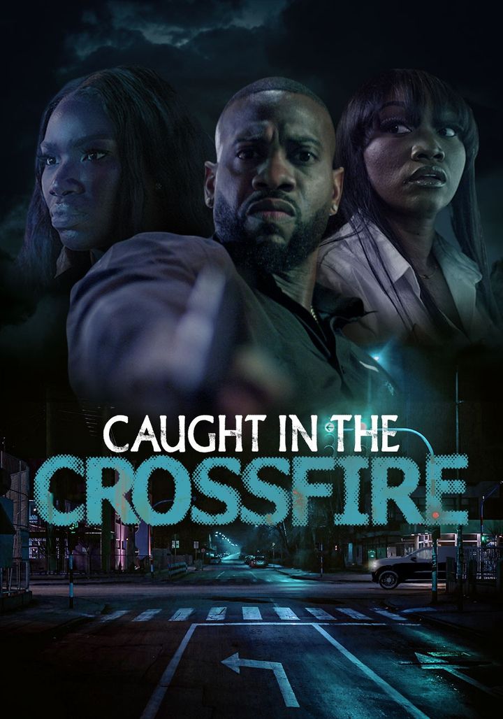 Caught In The Crossfire (2024) Poster