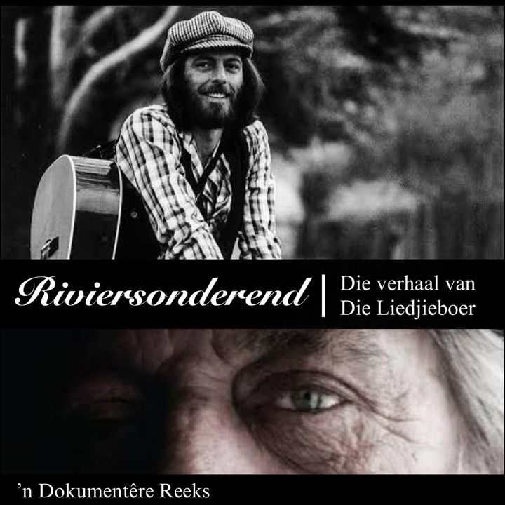 Riviersonderend - Die Verhaal Van Die Liedjieboer (2024) Poster