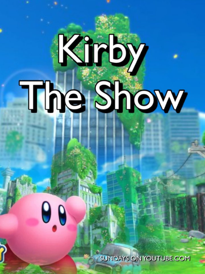 Kirby The Show (2011) Poster