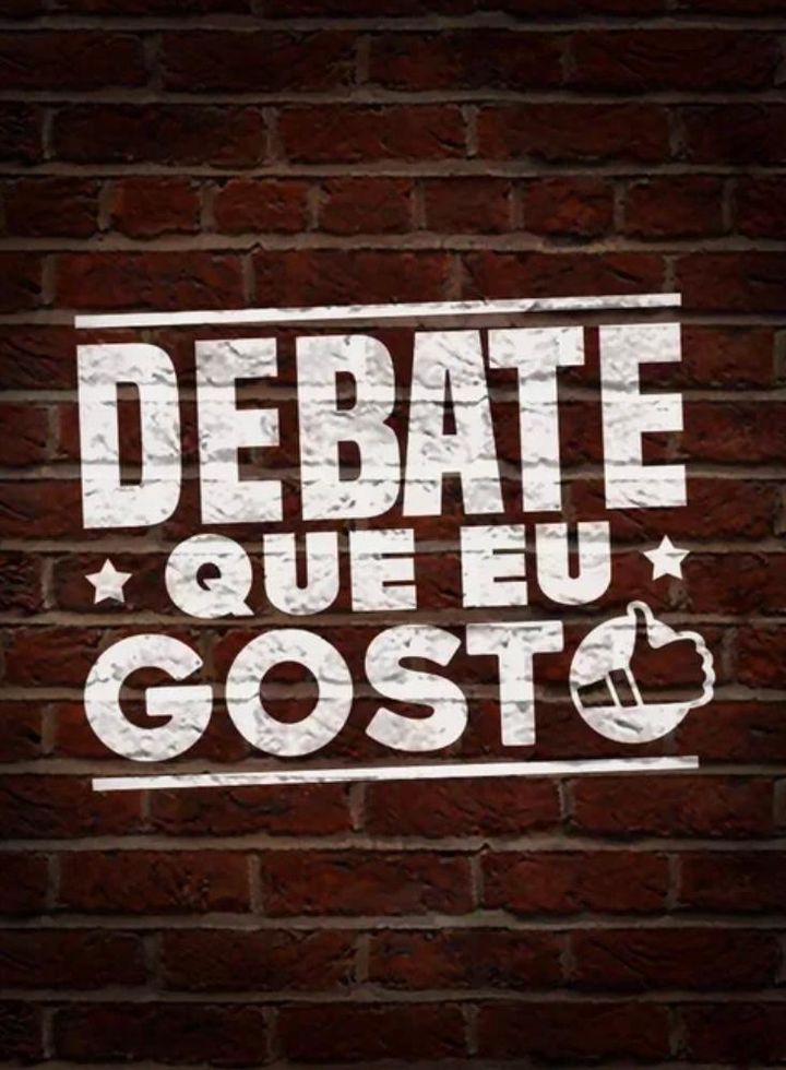 Debate Que Eu Gosto (2019) Poster