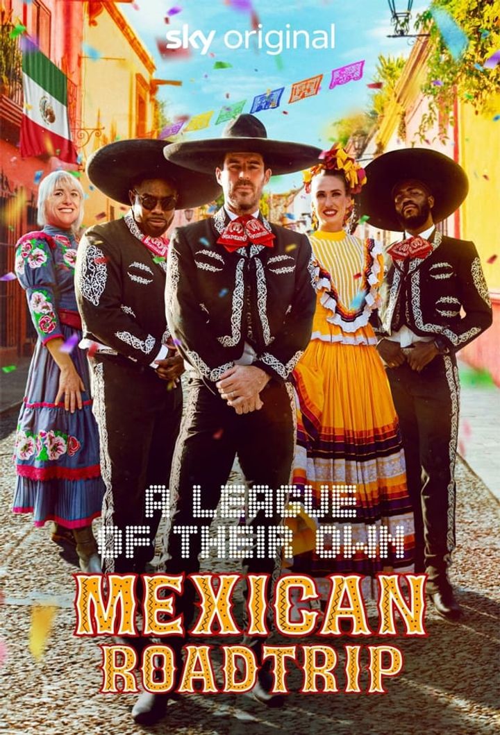 League Of Their Own: Mexican Road Trip (2024) Poster