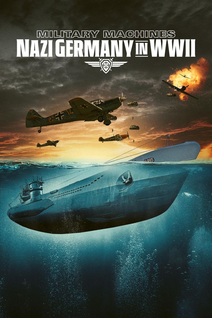 Military Machines: Nazi Germany In Wwii (2024) Poster