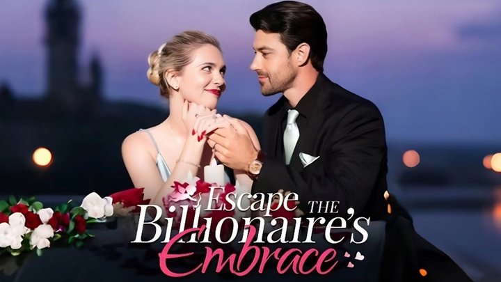 Escape The Billionaire's Embrace (2024) Poster