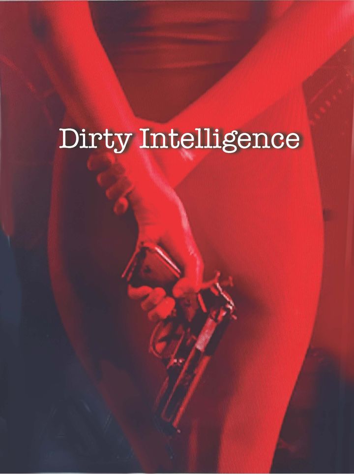 Dirty Intelligence Poster