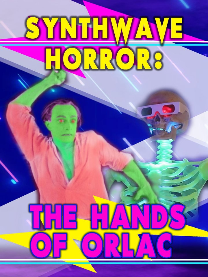 Synthwave Horror: The Hands Of Orlac (2024) Poster