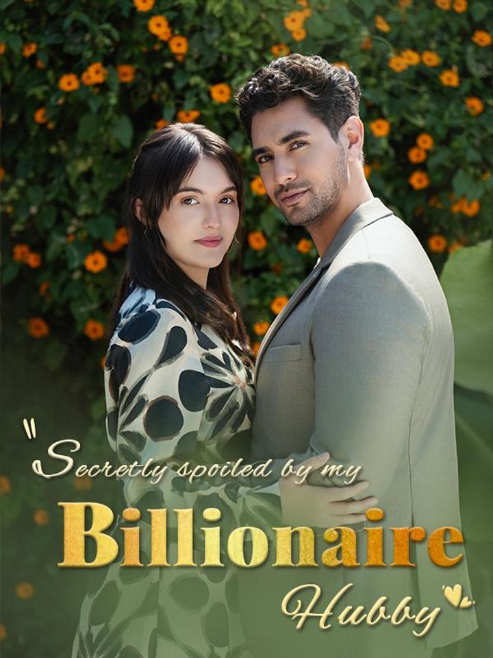 Secretly Spoiled By My Billionaire Hubby (2024) Poster