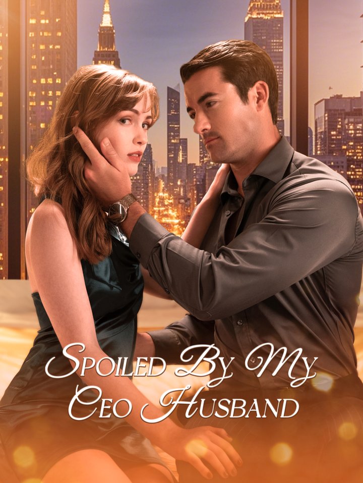 Spoiled By My Ceo Husband (2024) Poster