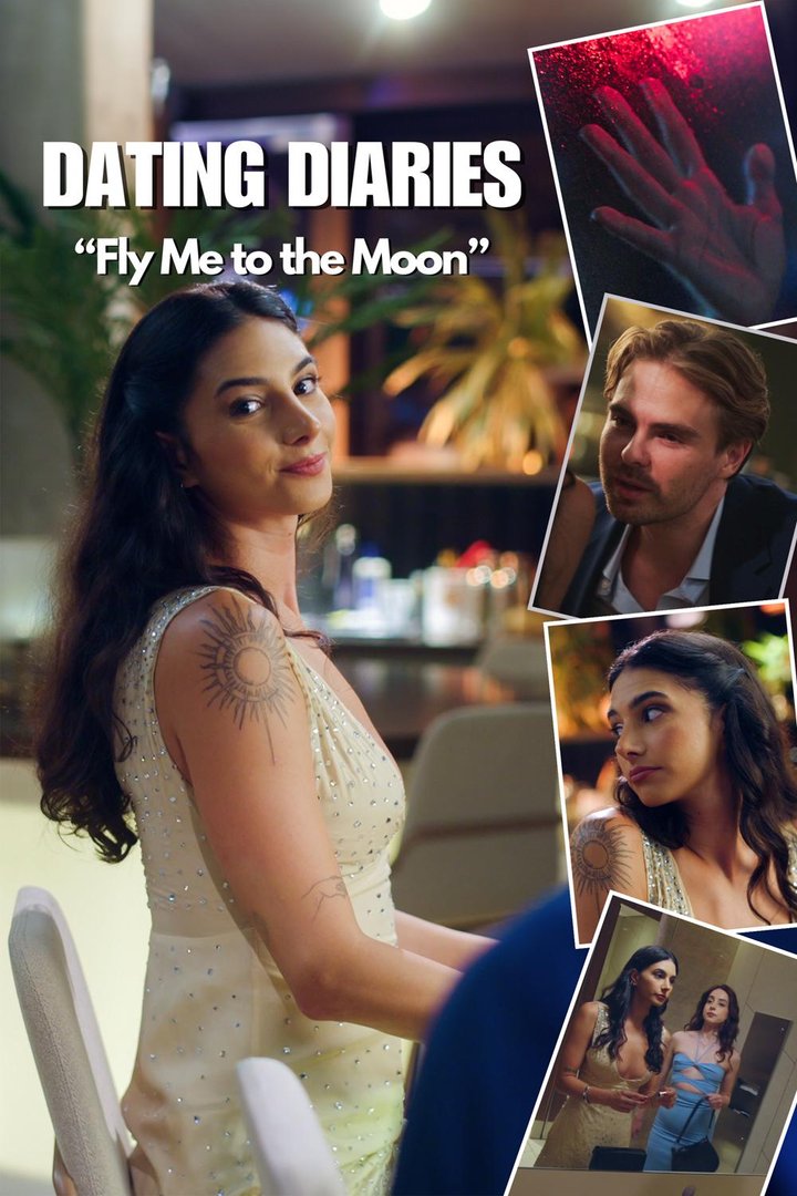 Dating Diaries: Fly Me To The Moon (2024) Poster