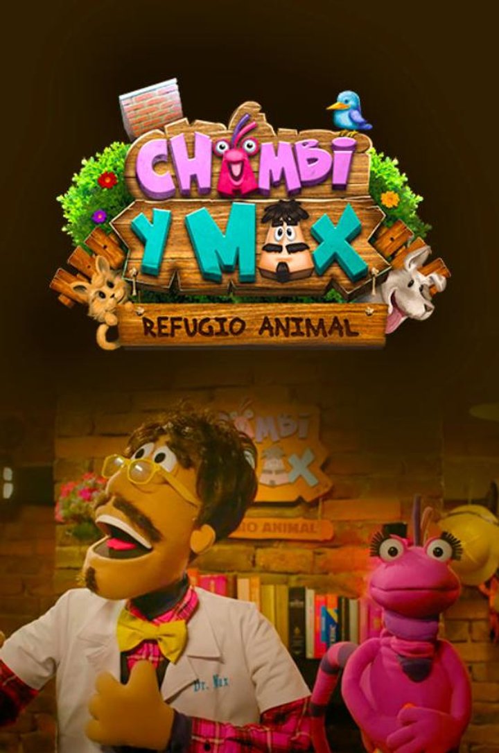 Chambi Y Max: Refugio Animal (2017) Poster