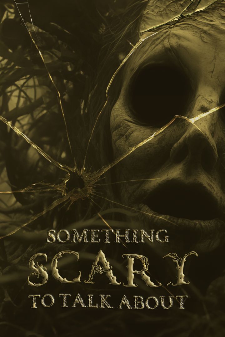 Something Scary To Talk About Poster