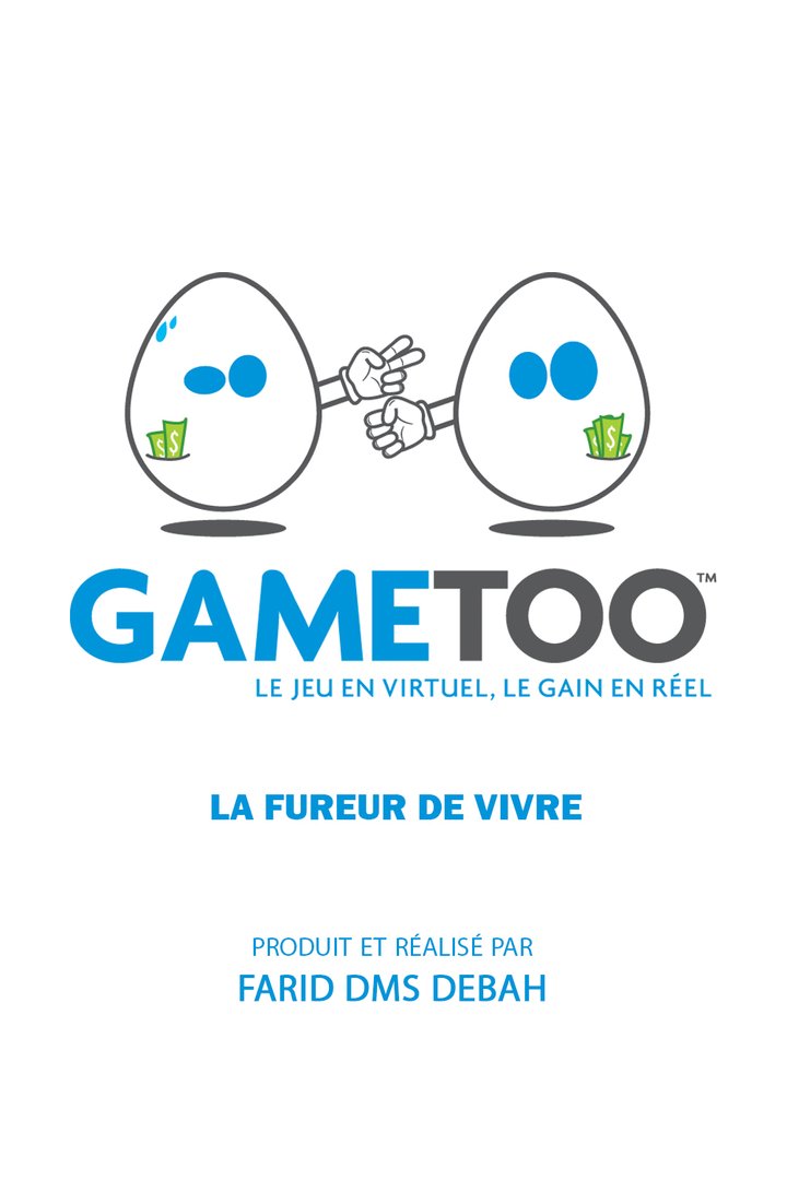 Gametoo: La Fureur De Vivre (2012) Poster