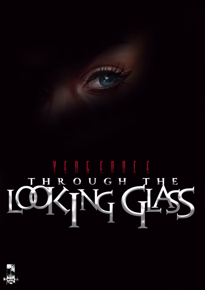 Vengeance Through The Looking Glass Poster