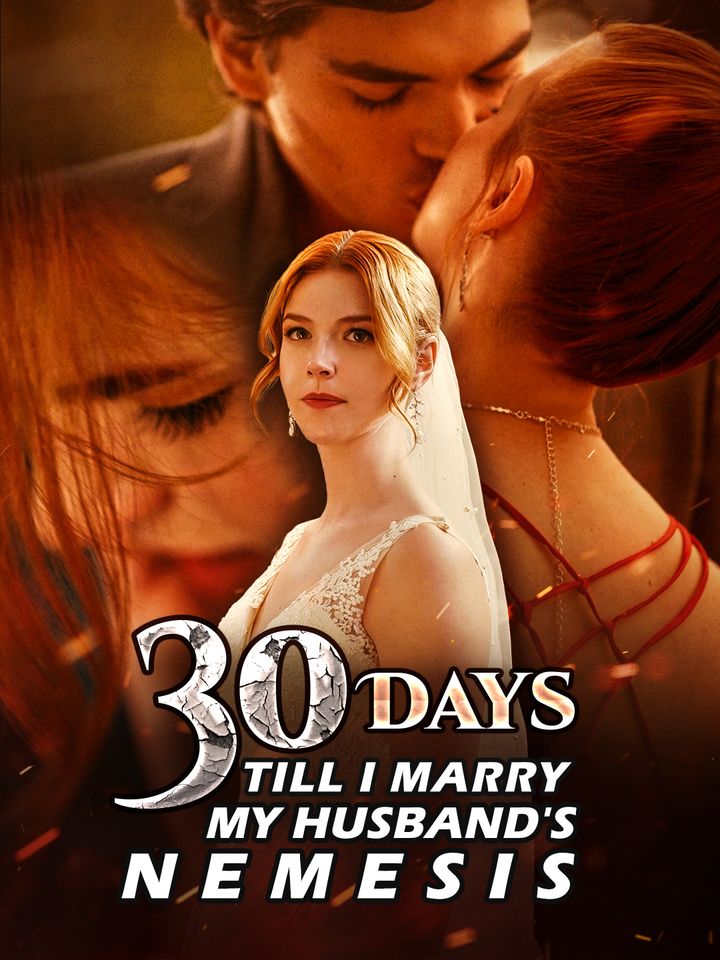 30 Days Till I Marry My Husband's Nemesis (2024) Poster