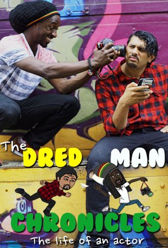 the dred man chronicles: the life of an actor 2016 poster