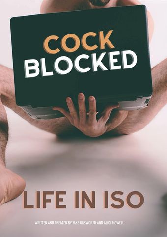 cock blocked - life in iso 2020 poster