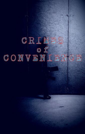 crimes of convenience 2004 poster