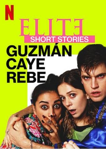 elite short stories: guzmán caye rebe 2021 poster