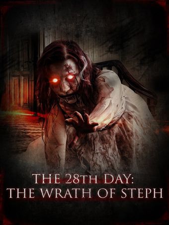 the 28th day: the wrath of steph 2013 poster