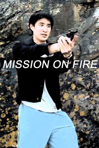 mission on fire 2007 poster