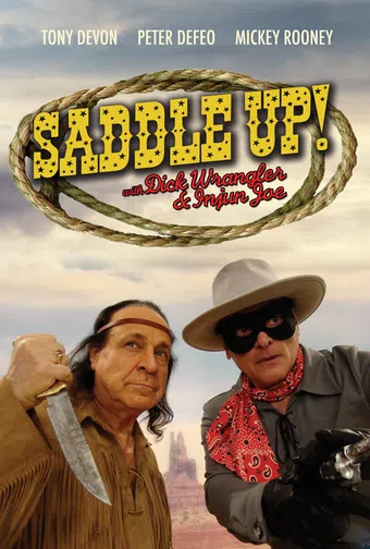 saddle up with dick wrangler & injun joe 2009 poster