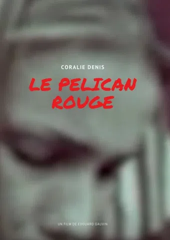 le pélican rouge 2016 poster