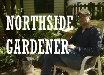 northside gardener 2017 poster