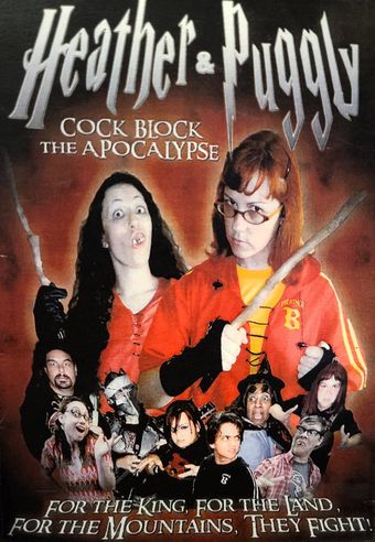 heather and puggly cock block the apocalypse 2006 poster