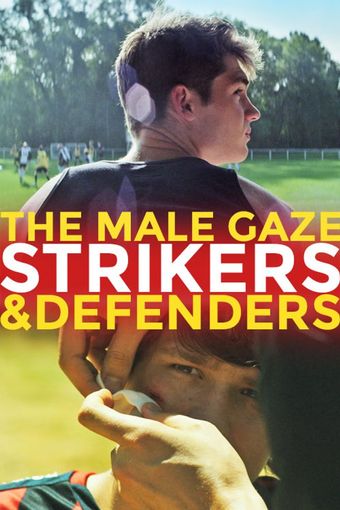 the male gaze: strikers & defenders 2020 poster