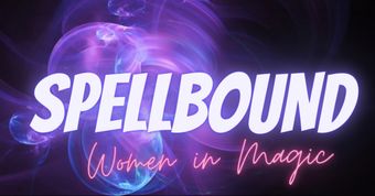 spellbound: women in magic 2024 poster