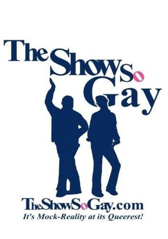 the show so gay 2009 poster