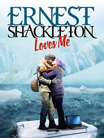 ernest shackleton loves me 2017 poster