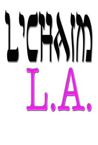 l'chaim l.a. 2013 poster