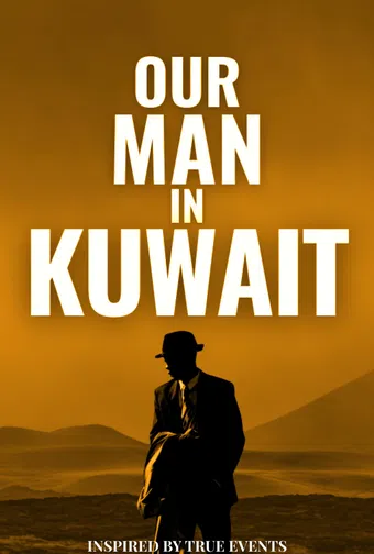 our man in kuwait poster